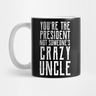 Crazy Uncle crazy uncle costume Mug